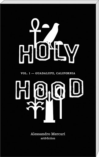 Holyhood.Vol.1- Guadalupe, California d’Alessandro Mercuri