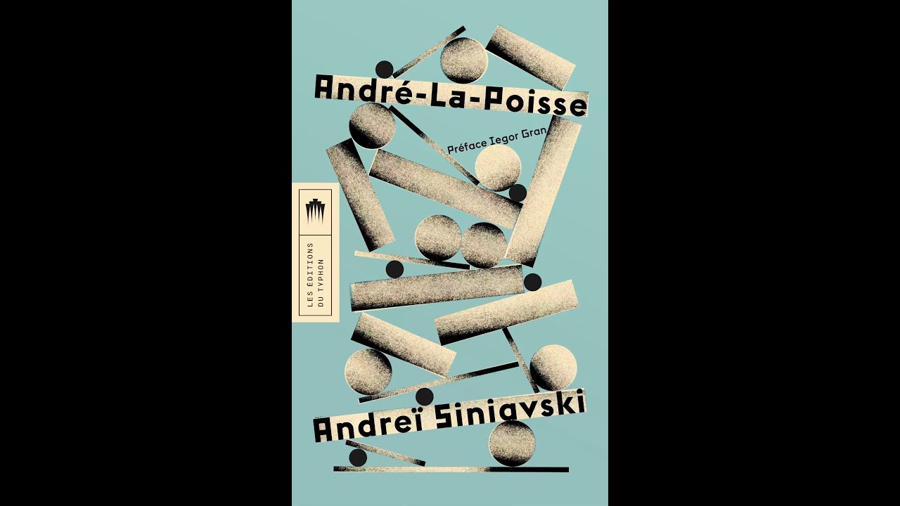 André-La-Poisse d’Andréï Siniavski
