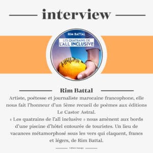 Interview de Rim Battal