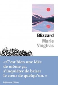 « Blizzard », de Marie Vingtras