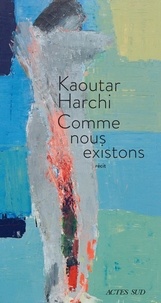 « D’une voix à l’autre » avec Kaoutar Harchi pour son récit « Comme nous existons »