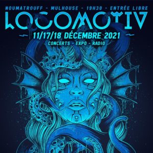 Festival Locomotiv 2021 – Noumatrouff Mulhouse