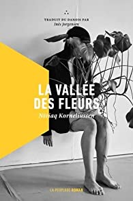 « La vallée des fleurs », de Niviaq Korneliussen, aux éditions La Peuplade
