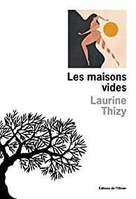 « Les maisons vides », de Laurine Thizy, aux éditions de l’Olivier