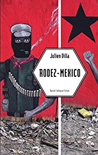 « Rodez Mexico », de Julien Villa, Rue de l’Échiquier