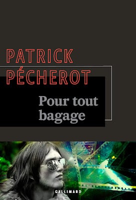 « Pour tout bagage », de Patrick Pécherot,  Collection La Noire, Gallimard