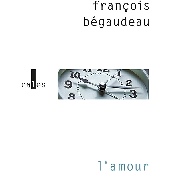 « L’amour » de François Bégaudeau, aux éditions Verticales